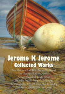 Jerome K Jerome, Collected Works (Complete and Unabridged), Including - 2867149928