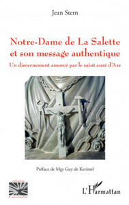 Notre-Dame de La Salette et son message authentique - 2878322545