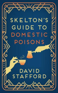 Skelton's Guide to Domestic Poisons - 2868254860