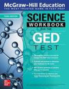 McGraw-Hill Education Science Workbook for the GED Test, Third Edition - 2875537676