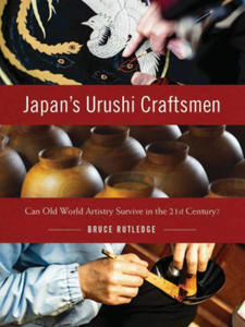 Japan's Urushi Craftsmen - 2878293733