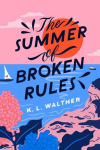 The Summer of Broken Rules - 2870386700