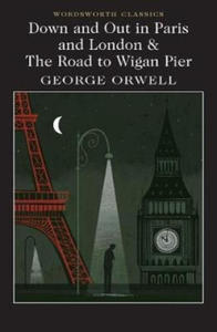 Down and Out in Paris and London & The Road to Wigan Pier - 2869855509