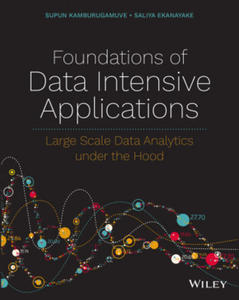 Foundations of Data Intensive Applications - Large Scale Data Analytics under the Hood - 2865367858