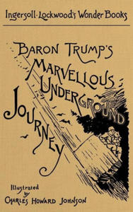 Baron Trump's Marvellous Underground Journey - 2877776532