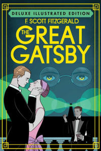 Great Gatsby (Deluxe Illustrated Edition) - 2873996530