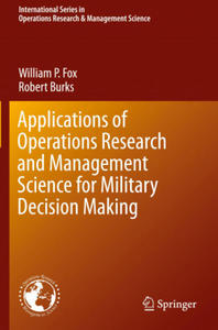 Applications of Operations Research and Management Science for Military Decision Making - 2878161932