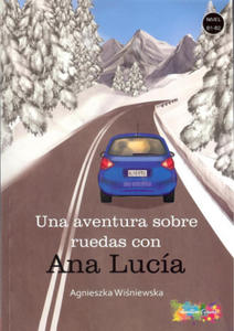 Una aventura sobre ruedas con. Ana Lucia. Poziom B1-B2 - 2861894202