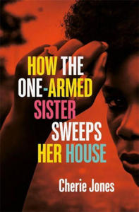 How the One-Armed Sister Sweeps Her House - 2861956026