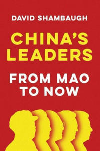 China's Leaders - From Mao to Now - 2874788675
