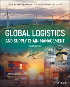 Global Logistics and Supply Chain Management, Four th Edition - 2862231755