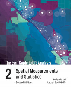 Esri Guide to GIS Analysis, Volume 2 - 2866226612