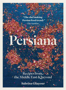 Persiana: Recipes from the Middle East & Beyond - 2873979571