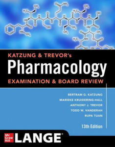 Katzung & Trevor's Pharmacology Examination and Board Review, Thirteenth Edition - 2878781628