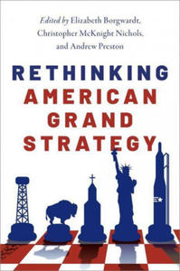 Rethinking American Grand Strategy - 2865100646