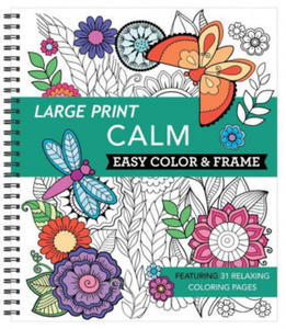 Large Print Easy Color & Frame - Calm (Coloring Book) - 2877499300