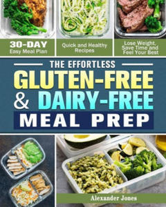 Effortless Gluten-Free & Dairy-Free Meal Prep - 2867168289