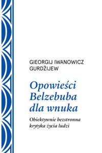 Opowieci Belzebuba dla wnuka.. Obiektywnie bezstronna krytyka ycia ludzi - 2877874705