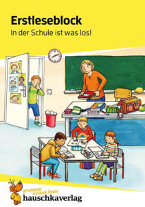 Lesen lernen 1. Klasse fr Jungen und Mdchen - In der Schule ist was los! - 2877973445