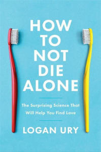 How to Not Die Alone - 2868444849