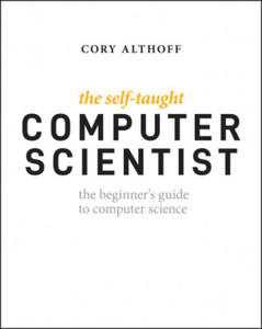 Self-Taught Computer Scientist - The Beginner's Guide to Data Structures & Algorithms - 2865185226