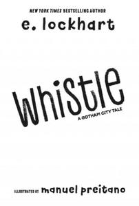 Whistle: A New Gotham City Hero - 2878630642