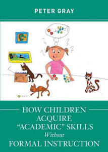 How Children Acquire "Academic" Skills Without Formal Instruction - 2867583203