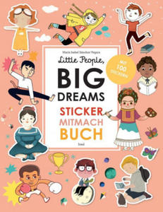 Little People, Big Dreams: Sticker-Mitmach-Buch - 2864357837