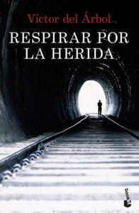 Respirar por la herida - 2864004190