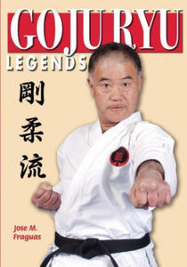 Goju Ryu Legends - 2866864509