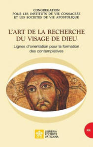 L'art de la recherche du visage de Dieu. Lignes d'orientation pour la formation des contemplatives - 2877499279