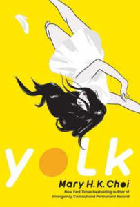 Mary H. K. Choi - Yolk - 2877955125