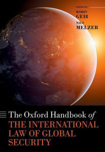 Oxford Handbook of the International Law of Global Security - 2878627727