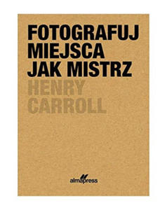 Fotografuj miejsca jak mistrz - 2873324638