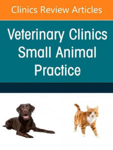 Small Animal Nutrition, An Issue of Veterinary Clinics of North America: Small Animal Practice - 2873483511