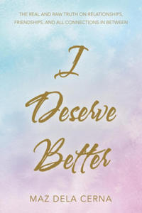 I Deserve Better - 2867092841