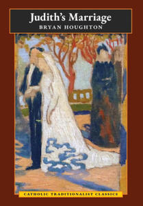 Judith's Marriage (Catholic Traditionalist Classics) - 2867133060