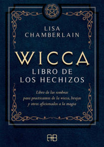 Wicca, libro de los hechizos - 2867912854