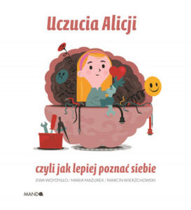 Uczucia Alicji. czyli jak lepiej pozna siebie - 2867359163