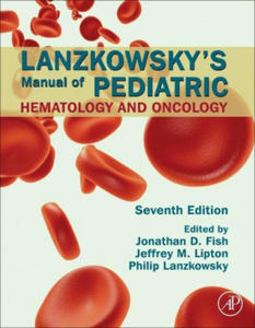 Lanzkowsky's Manual of Pediatric Hematology and Oncology - 2878617198