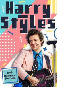 Harry Styles: The Ultimate Fan Book - 2861858456