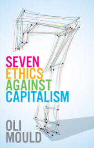 Seven Ethics Against Capitalism - Towards a Planetary Commons - 2877965133