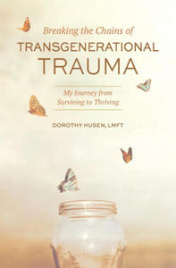 Breaking the Chains of Transgenerational Trauma - 2866530615