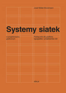 Systemy siatek w projektowaniu graficznym. Przewodnik dla grafikw, typografw i projektantw 3D - 2876119585