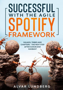 Successful with the Agile Spotify Framework - 2867158861