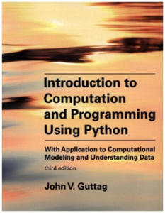 Introduction to Computation and Programming Using Python, third edition - 2862227963