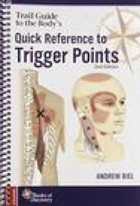 Trail Guide to the Body's Quick Reference to Trigger Points - 2873895467