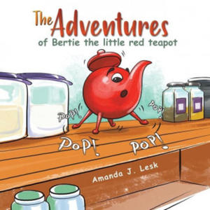 Adventures of Bertie the little red teapot - 2867122025