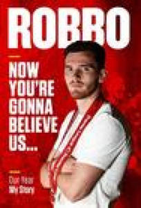 Robbo: Now You're Gonna Believe Us - 2876936857