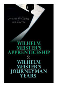 Wilhelm Meister's Apprenticeship & Wilhelm Meister's Journeyman Years - 2870688058